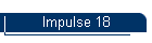 Impulse 18