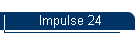 Impulse 24